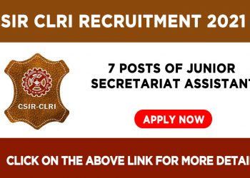 CSIR CLRI Recruitment 2021