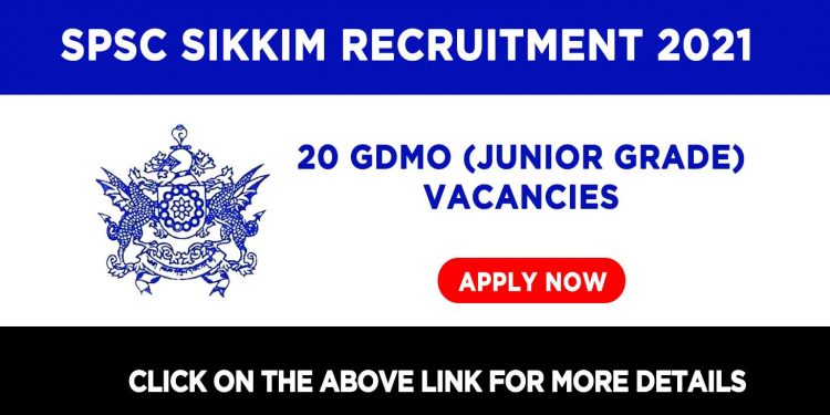 SPSC Sikkim Recruitment 2021