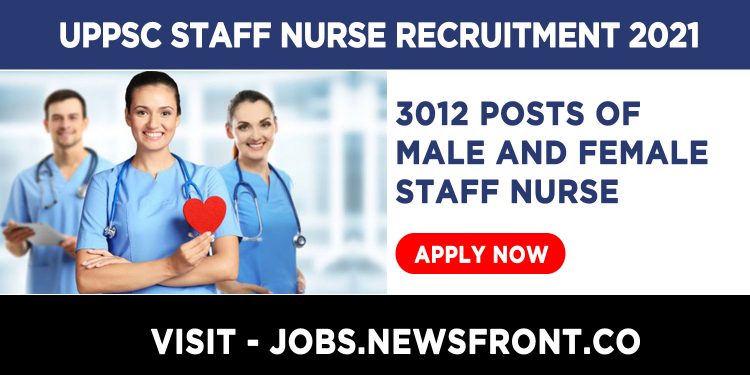 UPPSC Staff Nurse Recruitment 2021