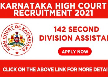 Karnataka High Court Recruitment 2021 - Apply for 142 Second Division Assistant