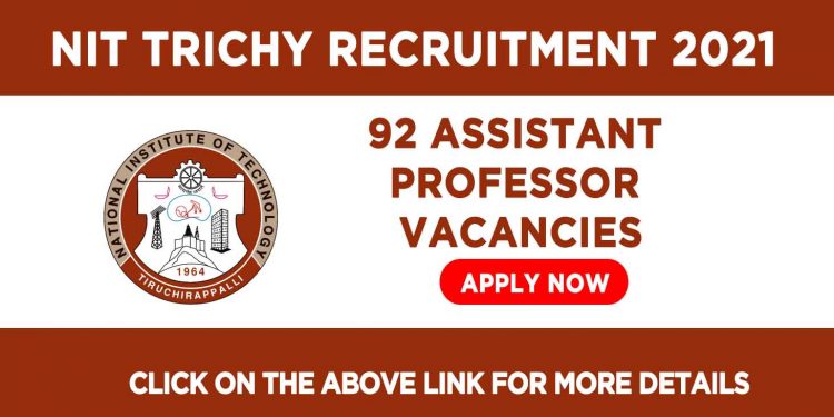 NIT Trichy Recruitment 2021