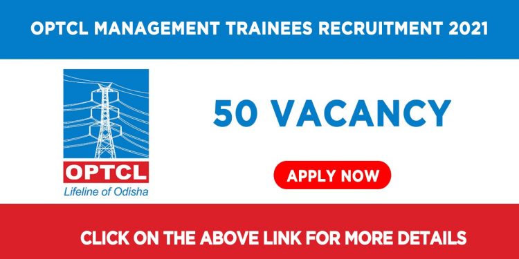 OPTCL Management Trainees Recruitment 2021